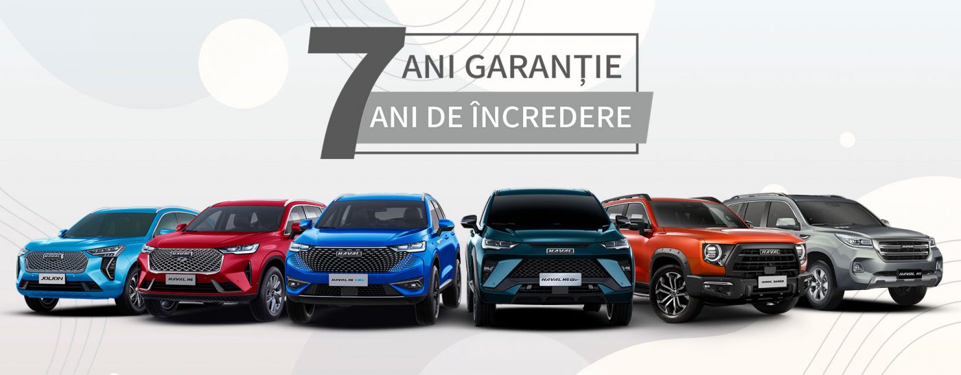 7 ani garanție pentru mașinile HAVAL