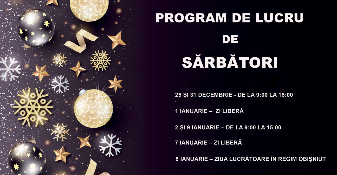 PROGRAM DE LUCRU DE SĂRBĂTORI